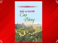 Cuốn sách "Đất và người Cao Bằng" - khơi...